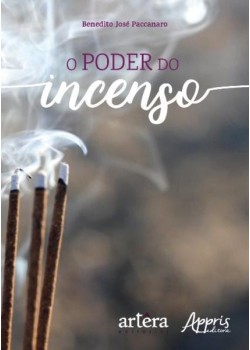 O poder do incenso