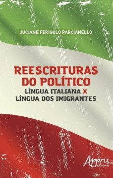 Reescrituras do político: língua italiana x língua dos imigrantes