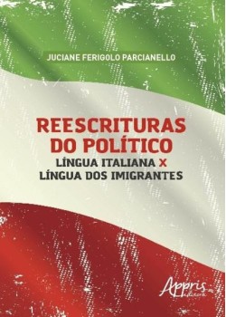 Reescrituras do político: língua italiana x língua dos imigrantes