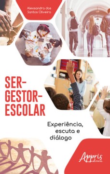 Ser-gestor-escolar: experiência, escuta e diálogo