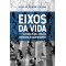 Eixos da vida: desenho de uma teoria da engenharia do comportamento