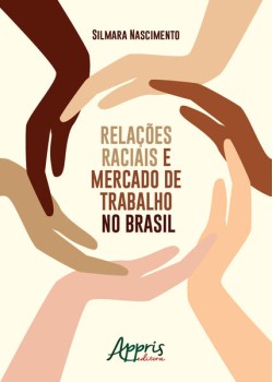 Relações raciais e mercado de trabalho no Brasil