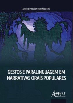 Gestos e paralinguagem em narrativas orais populares