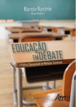 Educação em debate: a política educacional em múltiplos contextos