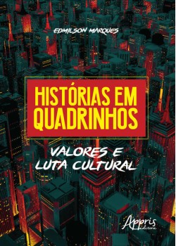 Histórias em quadrinhos: valores e luta cultural