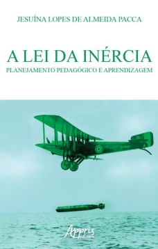 A lei da inércia: planejamento pedagógico e aprendizagem