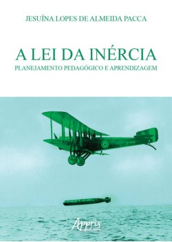 A lei da inércia: planejamento pedagógico e aprendizagem