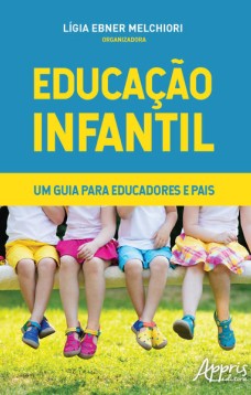 Educação infantil - Um guia para educadores e pais