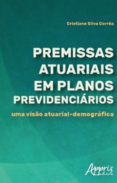 Premissas atuariais em planos previdenciários