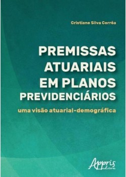 Premissas atuariais em planos previdenciários