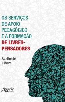 Os serviços de apoio pedagógico e a formação de livres-pensadores