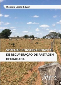 Sistemas conservacionistas de recuperação de pastagem degradada