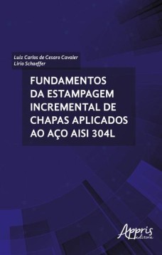 Fundamentos da estampagem incremental de chapas aplicados ao aço aisi 304l