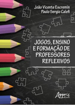 Jogos, ensino e formação de professores reflexivos