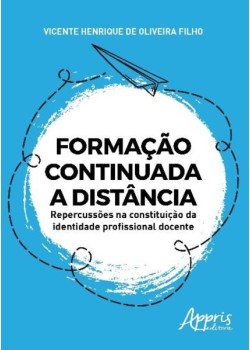 Formação continuada a distância: repercussões na constituição da identidade profissional docente