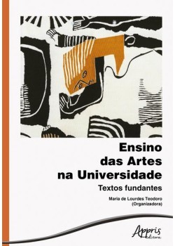 Ensino das artes na universidade: textos fundantes