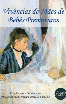 Vivências de mães de bebês prematuros