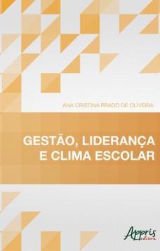 Gestão, liderança e clima escolar