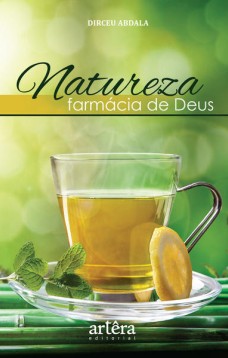 Natureza, farmácia de Deus