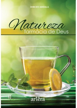 Natureza, farmácia de Deus