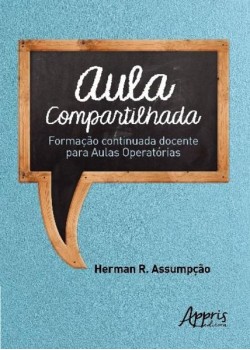 Aula compartilhada: formação continuada docente para aulas operatórias