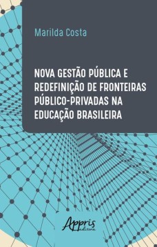 Nova gestão pública e redefinição de fronteiras público-privadas na educação brasileira