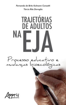 Trajetórias de adultos na eja: processo educativo e mudanças bioecológicas