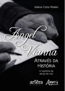 Angel Vianna através da história: a trajetória da dança da vida