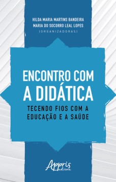 Encontro com a didática: tecendo fios com a educação e a saúde