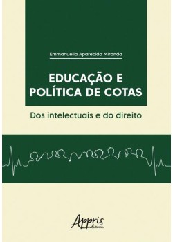 Educação e política de cotas: dos intelectuais e do direito