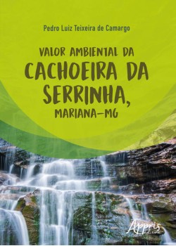 Valor ambiental da Cachoeira da Serrinha, Mariana-MG