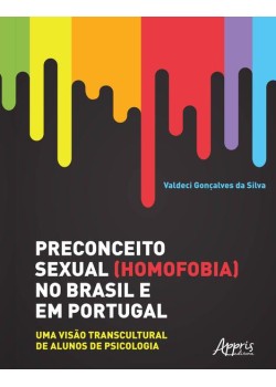 Preconceito sexual (homofobia) no Brasil e em Portugal