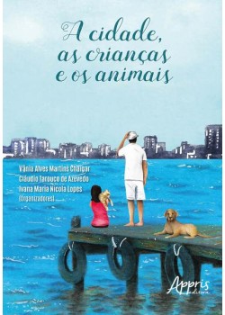 A cidade, as crianças e os animais