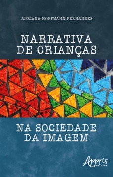 Narrativa de crianças na sociedade da imagem