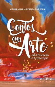 Contos com arte: em educação e arteterapia