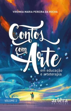 Contos com arte: em educação e arteterapia