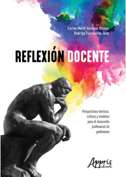 Reflexión docente: perspectivas teóricas, críticas y modelos para el desarrollo profesional de profesores