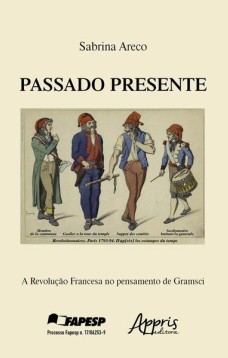 Passado presente: a revolução francesa no pensamento de gramsci