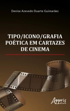 Tipo/icono/grafia poética em cartazes de cinema