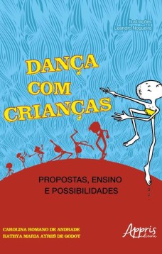 Dança com crianças: propostas, ensino e possibilidades