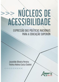 Núcleos de acessibilidade: expressão das nacionais para a educação superior