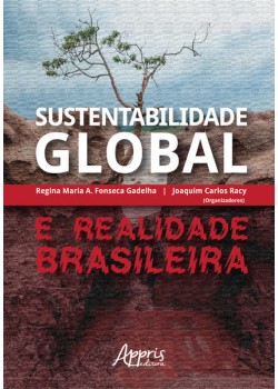 Sustentabilidade global e realidade brasileira