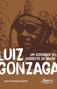 Luiz Gonzaga - Um contador do nordeste do Brasil