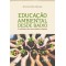 Educação ambiental desde baixo: o cotidiano das comunidades utópicas