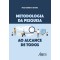 Metodologia da pesquisa ao alcance de todos