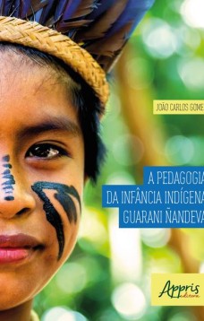 A pedagogia da infância indígena guarani ñandeva