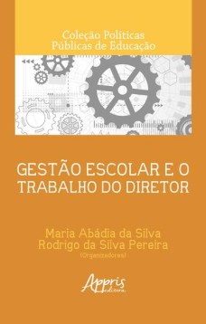 Gestão escolar e o trabalho do diretor