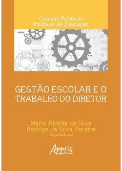 Gestão escolar e o trabalho do diretor