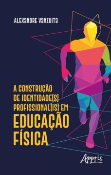 A construção de identidade(s) profissional(is) em educação física