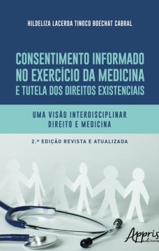 Consentimento informado no exercício da medicina e tutela dos direitos existenciais